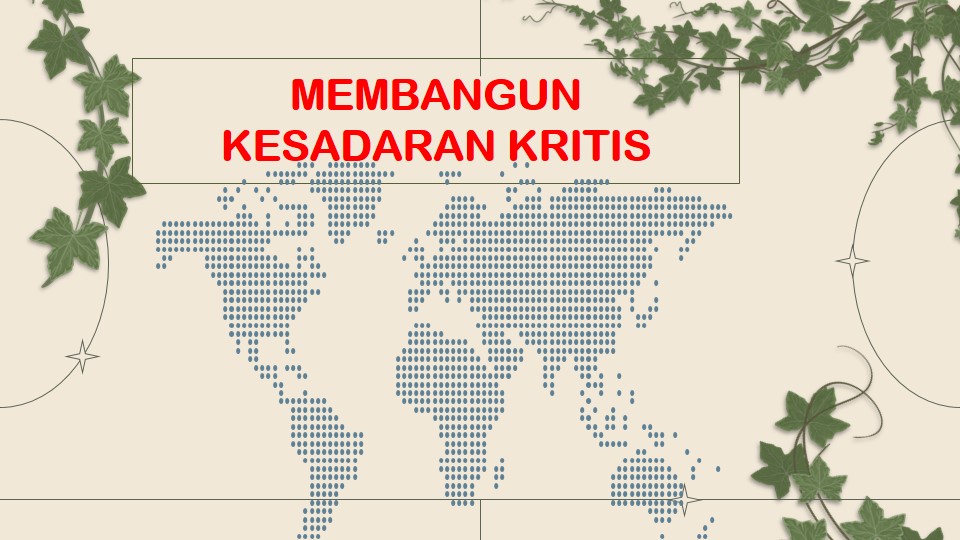 Membangun Kesadaran Kritis Mahasiswa